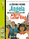 La véritable histoire de Angela qui manifesta au côté de Martin Luther King